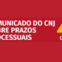 Contagem de prazos tem novas regras com o Domicílio Judicial Eletrônico e o DJEN a partir do dia 16
