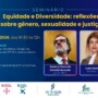 Ejud-15 e Subcomitê de Equidade promovem seminário sobre diversidade e inclusão
