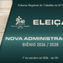 TRT-15 elege novo corpo diretivo nesta quinta-feira, 1/10, com transmissão pelo Youtube